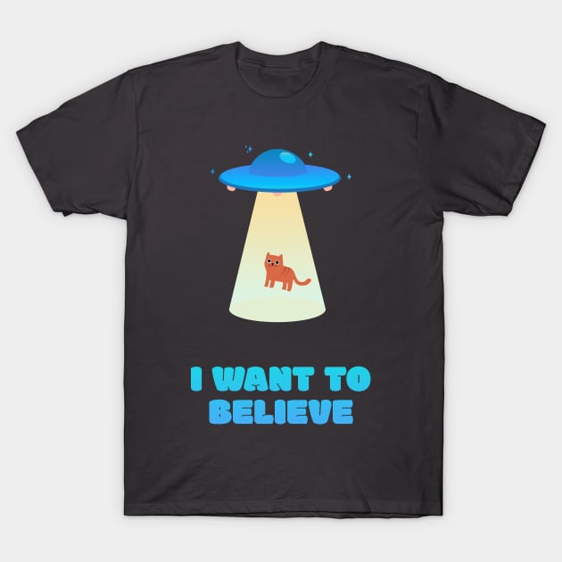 I want to believe - Cat come back home! T-Shirt by MiaouStudio
